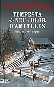 Tempesta de neu i aroma d'ametlles (The Scent of Almonds) (Catalan Edition)