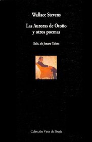 Las Auroras de Otono y Otros Poemas (Spanish Edition)