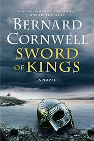 Sword of Kings (Last Kingdom, Bk 12)