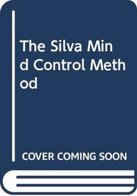 The Silva mind control method