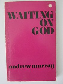 Waiting on God