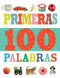 Primeras 100 palabras (Spanish Edition)