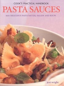 Pasta Sauces (Cook's Practical Handbook)