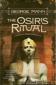 The Osiris Ritual (Newbury & Hobbes Investigations, Bk 2)