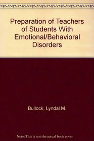 Preparation of Teachers of Students With Emotional/Behavioral Disorders