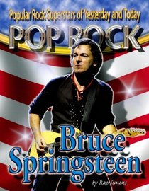 Bruce Springsteen (Popular Rock Superstars of Yesterday and Today)