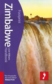 Zimbabwe Handbook: Travel Guide to Zimbabwe (Footprint - Handbooks)
