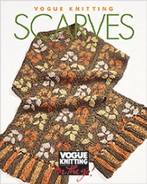 Vogue Knitting on the Go: Scarves (Vogue Knitting On The Go)