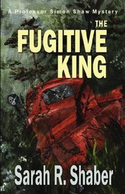 The Fugitive King (Professor Simon Shaw)