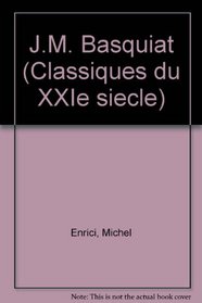 J.M. Basquiat (Classiques du XXIe siecle)