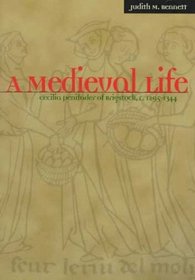 A Medieval Life: Cecilia Penifader of Brigstock, c. 1297-1344