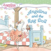 Angelina and the Rag Doll (Angelina Ballerina)