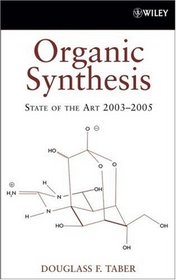 Organic Synthesis: State of the Art 2003 - 2005