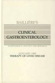 Therapy of Liver Disease (Bailliere's Clinical Gastroenterology)