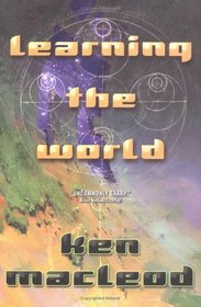 Learning the World : A Scientific Romance