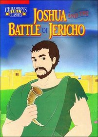 Joshua and the Battle of Jericho (Children's Bible Classics)