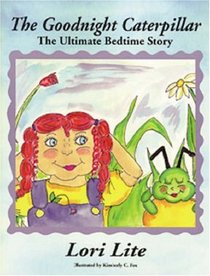 The Goodnight Caterpillar: Muscular Relaxation and Meditation Bedtime Story for Children, Improve Sleep, Manage Stress and Anxiety