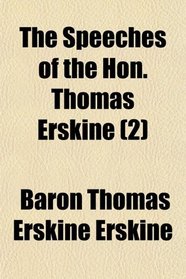 The Speeches of the Hon. Thomas Erskine (2)