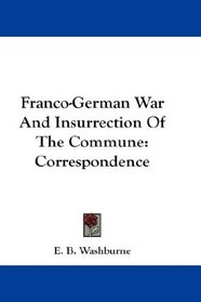 Franco-German War And Insurrection Of The Commune: Correspondence