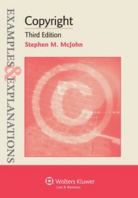 Examples & Explanations: Copyright, Third Edition