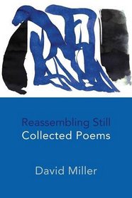Reassembling Still: Collected Poems