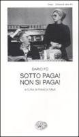 Sotto Paga!Non SI Paga (Italian Edition)
