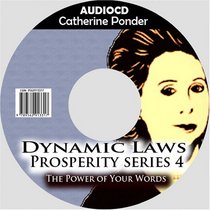 Catherine Ponder:The Dynamic Laws of Prosperity Series 4 :  The Power of Your Words (The Dynamic Laws of Prosperity Series)
