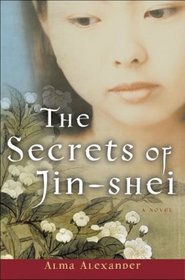 The Secrets of Jin-shei : A Novel