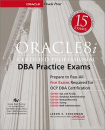 Oracle8i Certified Professional DBA Practice Exams