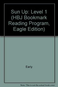Sun Up, Teacher's Edition; Level 1 and Reading Skills 1 (HBJ Bookmark Reading Program, Eagle Edition)