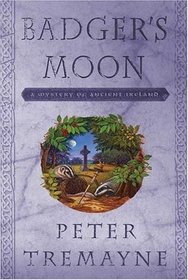 Badger's Moon (Sister Fidelma, Bk 13)