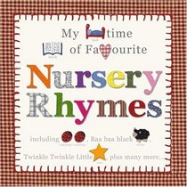 My Bedtime Book of Favorite Nursery Rhymes : Including Ladybug, Baa Baa Black Sheep, I Had a Nut Tree, Plus Many More...