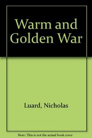 Warm and Golden War