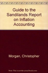 Guide to the Sandilands Report on Inflation Accounting