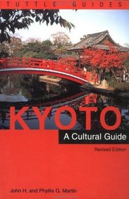 Kyoto: A Cultural Guide (Tuttle Guides)