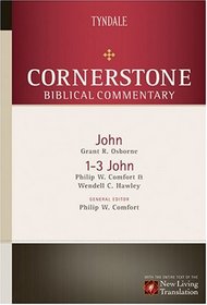 The Gospel of John, 1-3 John (Cornerstone Biblical Commentary)