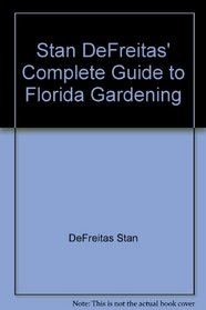 Stan DeFreitas' Complete guide to Florida gardening