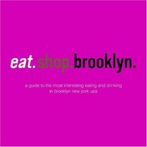 eat.shop.brooklyn (eat.shop guides series)