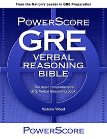 The Powerscore Gre Verbal Reasoning Bible