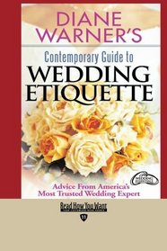 Diane Warner's Contemporary Guide to WEDDING ETIQUETTE