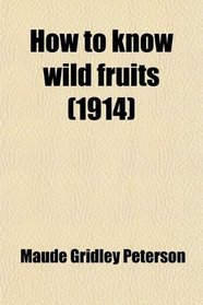 How to know wild fruits (1914)
