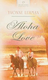 Aloha Love (Heartsong Presents, No 844)