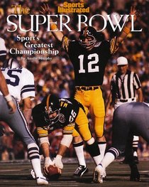 Sports Illustrated-The Super Bowl: Sport's Greatest Championship