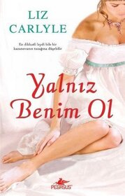 Yalniz Benim Ol (Tempted All Night) (Turkish Edition)