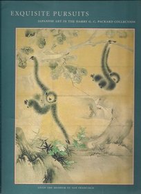 Exquisite Pursuits: Japanese Art in the Harry G.C. Packard Collection