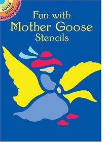 Fun with Mother Goose Stencils (Dover Little Activity Books)