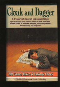 Cloak and Dagger: A Treasury of 35 Great Espionage Stories