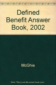 Defined Benefit Answer Book, 2002