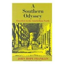 A Southern Odyssey: Travelers in the Antebellum North