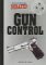 Gun Control (American Issues Debated)